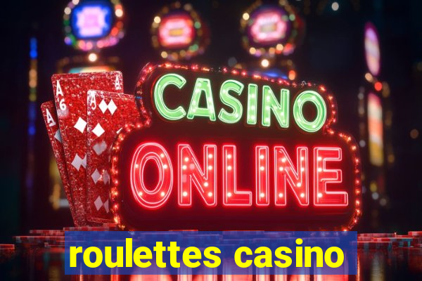 roulettes casino