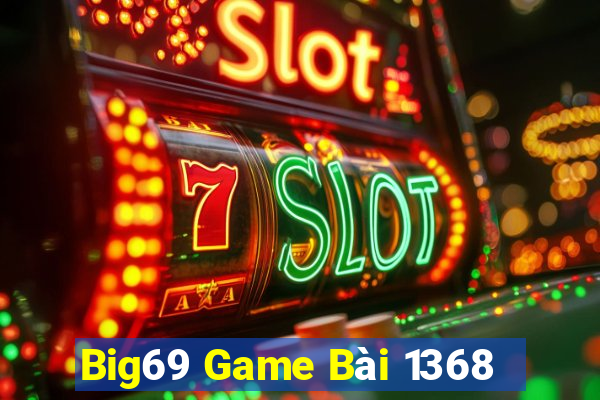 Big69 Game Bài 1368