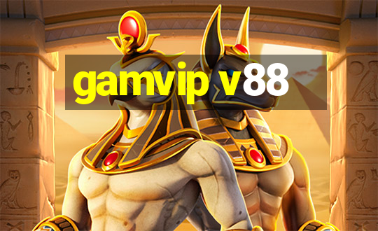 gamvip v88