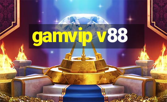 gamvip v88