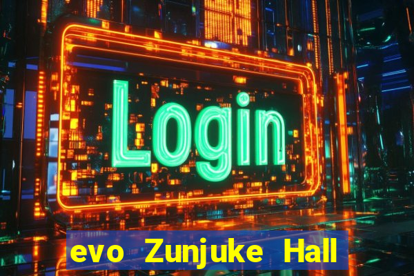 evo Zunjuke Hall app Tải về