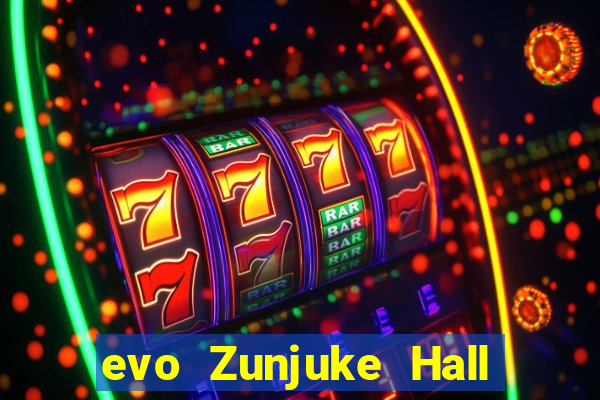 evo Zunjuke Hall app Tải về