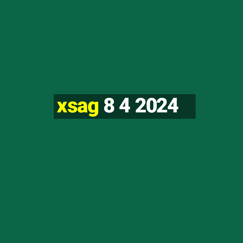 xsag 8 4 2024