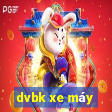 dvbk xe máy