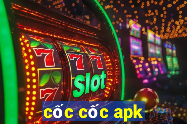 cốc cốc apk