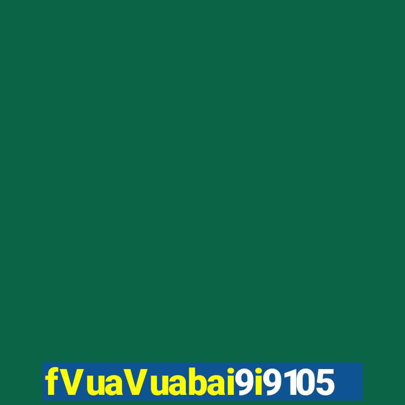 fVuaVuabai9i9105 PHIẾU Fun88