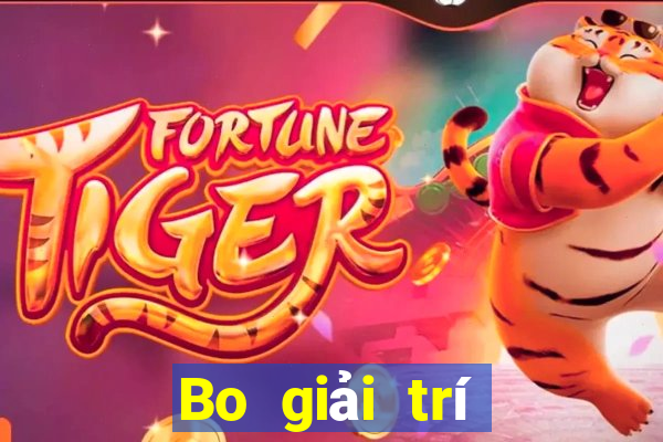 Bo giải trí Giải trí