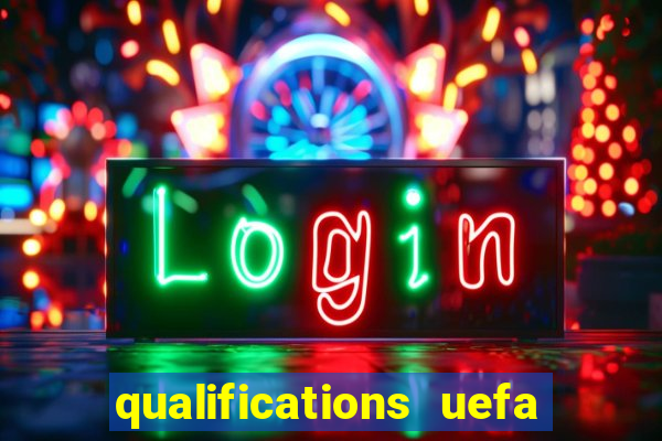 qualifications uefa euro 2024