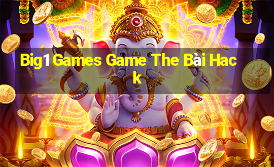 Big1 Games Game The Bài Hack