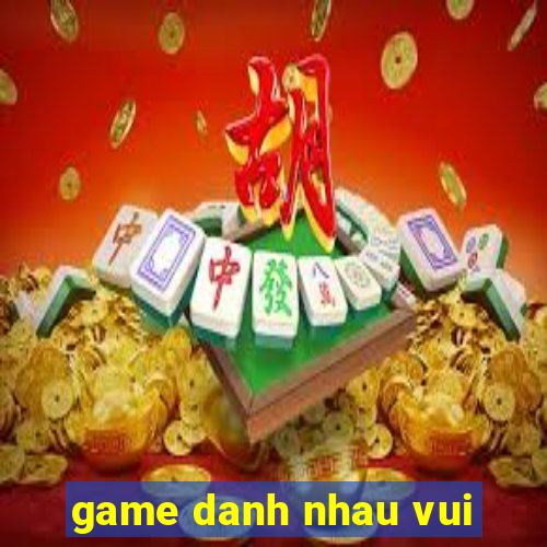 game danh nhau vui