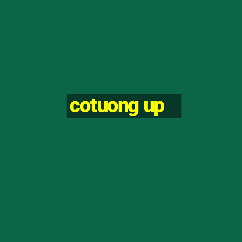 cotuong up