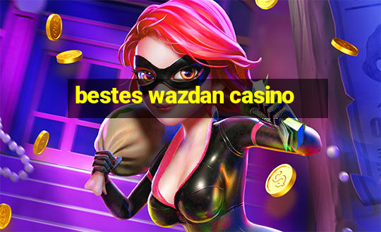 bestes wazdan casino