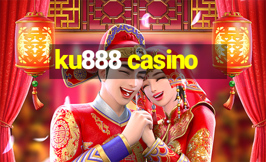 ku888 casino