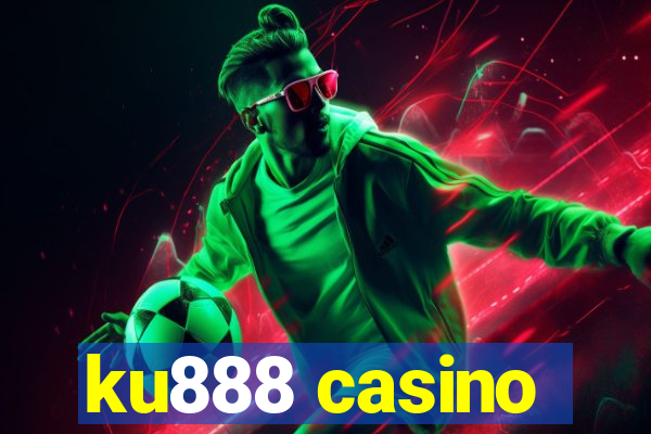 ku888 casino