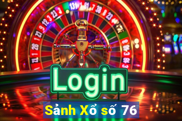 Sảnh Xổ số 76