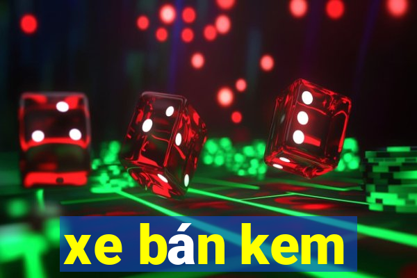 xe bán kem