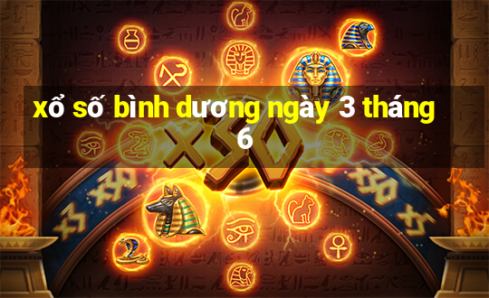 xổ số bình dương ngày 3 tháng 6