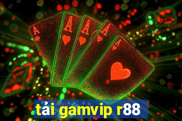 tải gamvip r88