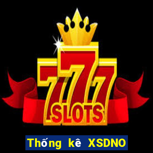 Thống kê XSDNO ngày 2