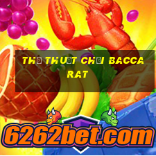 thủ thuật chơi baccarat