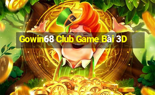 Gowin68 Club Game Bài 3D