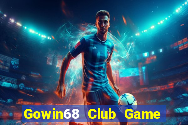 Gowin68 Club Game Bài 3D