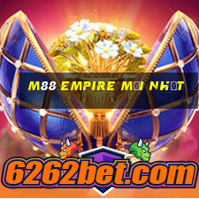 M88 Empire mới nhất