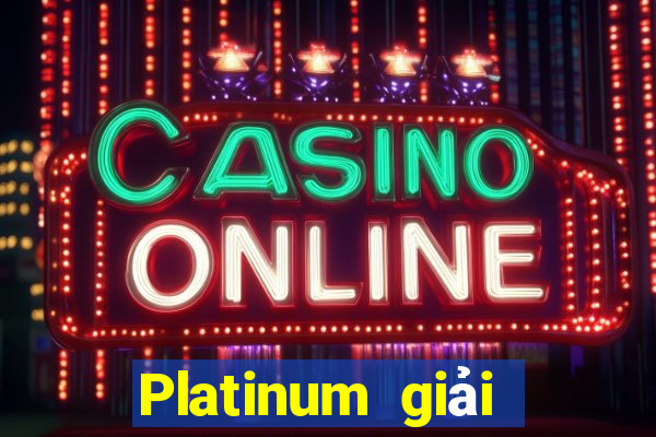 Platinum giải trí chính thức