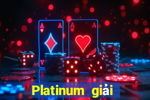 Platinum giải trí chính thức