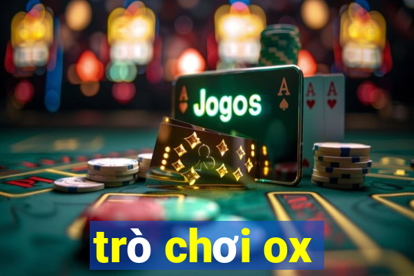 trò chơi ox