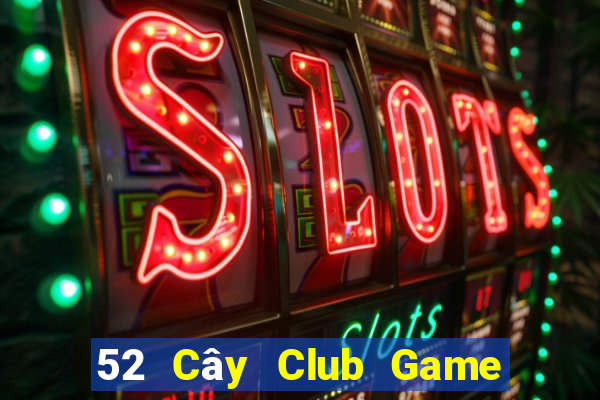 52 Cây Club Game Bài Twin