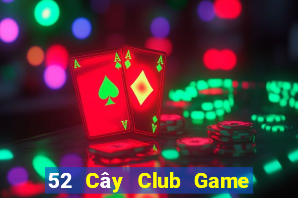 52 Cây Club Game Bài Twin