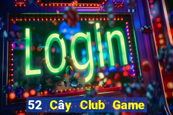 52 Cây Club Game Bài Twin