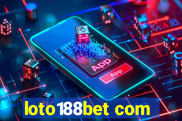 loto188bet com