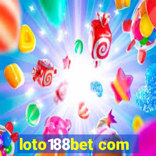 loto188bet com