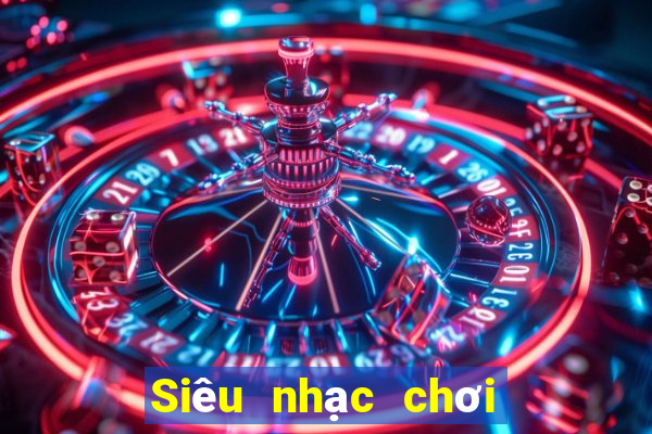 Siêu nhạc chơi game bài