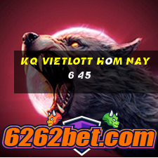 kq vietlott hôm nay 6 45