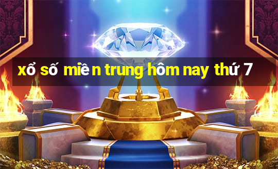 xổ số miền trung hôm nay thứ 7