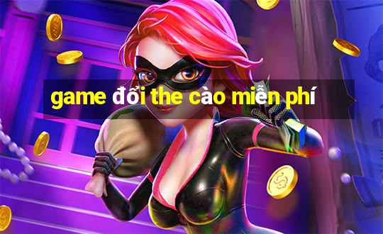 game đổi the cào miễn phí