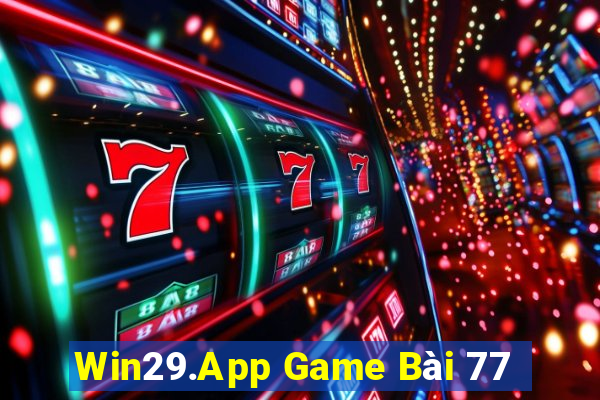 Win29.App Game Bài 77