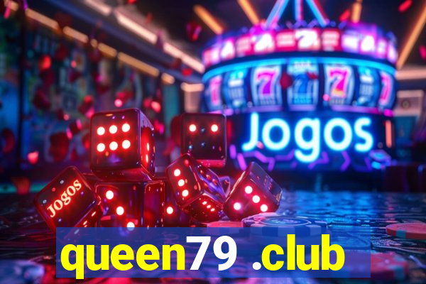 queen79 .club