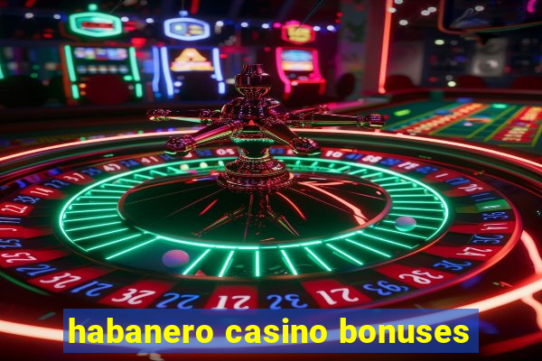 habanero casino bonuses