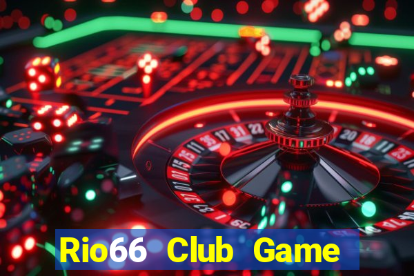 Rio66 Club Game Bài Lá