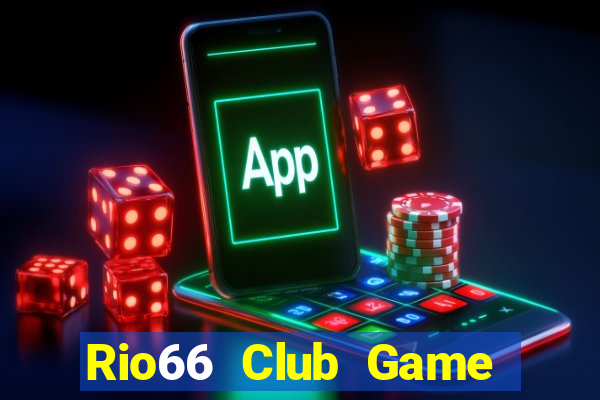 Rio66 Club Game Bài Lá