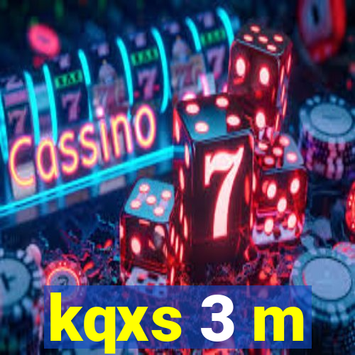 kqxs 3 m