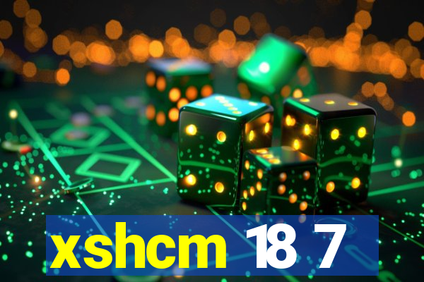 xshcm 18 7