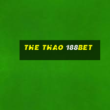 the thao 188bet