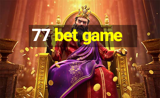 77 bet game