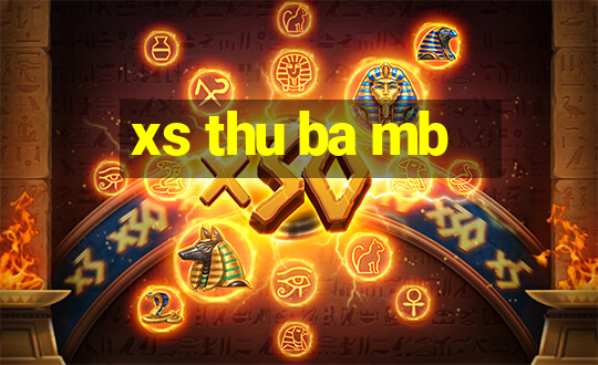 xs thu ba mb