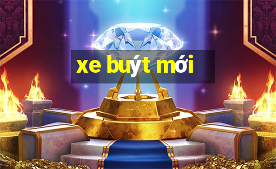 xe buýt mới